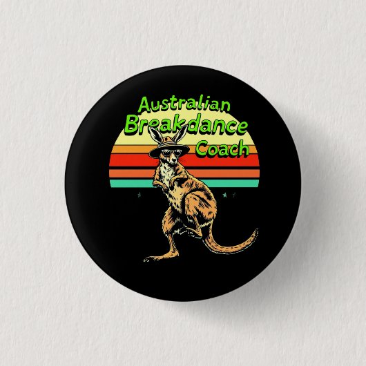 Australian Breakdance Coach - Hip Hop & Breakdance Button (Vorderseite)