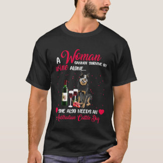 Australian Cattle Dog Frau kann nicht auf Wein übe T-Shirt