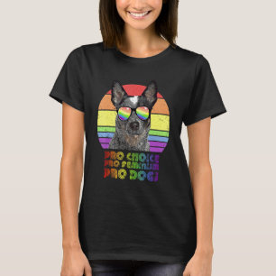 Australian Cattle Dog Pro Wahl Pro Feminismus Pro T-Shirt