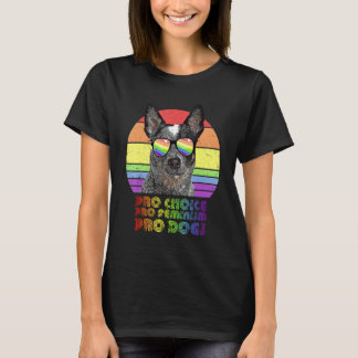 Australian Cattle Dog Pro Wahl Pro Feminismus Pro T-Shirt