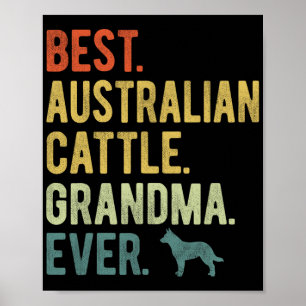 Australian Cattle Oma Ever Dog liebt Mutter Poster