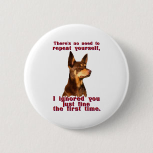 Australian Kelpie - Sie brauchen sich nicht zu wie Button