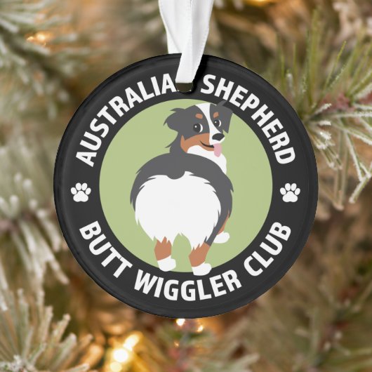 Australian Shepherd Hintern Wiggler Club (Tricolor Ornament (Baum)