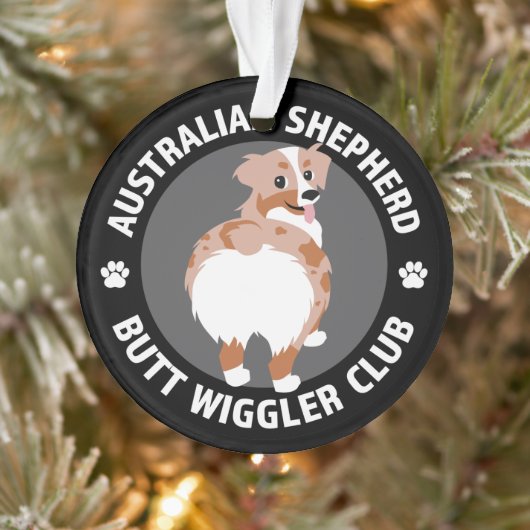 Australian Shepherd Hintern Wigglers Club - Red Me Ornament (Baum)