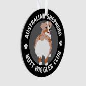 Australian Shepherd Hintern Wigglers Club - Red Me Ornament (Vorderseite)
