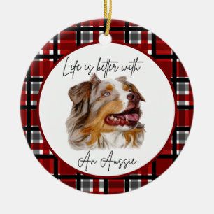 Australian Shepherd "Life's Better" Buffalo Check Keramik Ornament