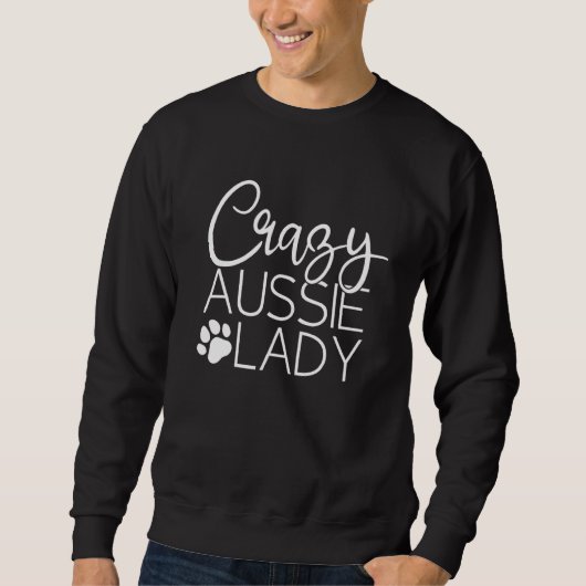 Australian Shepherd Mama Crazy Aussie Lady Dog Mam Sweatshirt (Vorderseite)