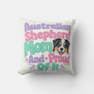 Australian Shepherd Mutter und stolz Kissen