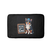 Australian Shepherd My Dog Thinks I'm Cool For Dog Badematte (Vorderseite)