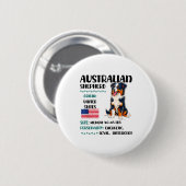 Australian Shepherd Origin Funny Aussie Dog Lover  Button (Vorne & Hinten)