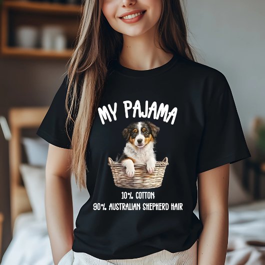 Australian Shepherd Pajama Joke T-Shirt