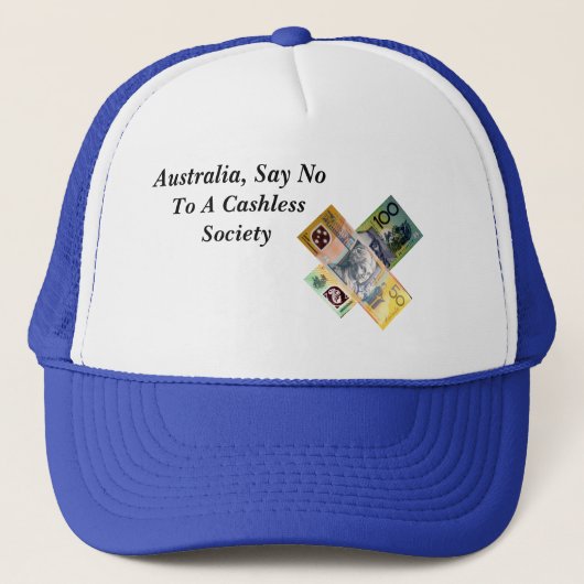 Australien sagt nein zu einer bargeldlosen Gesells Truckerkappe (Vorderseite)
