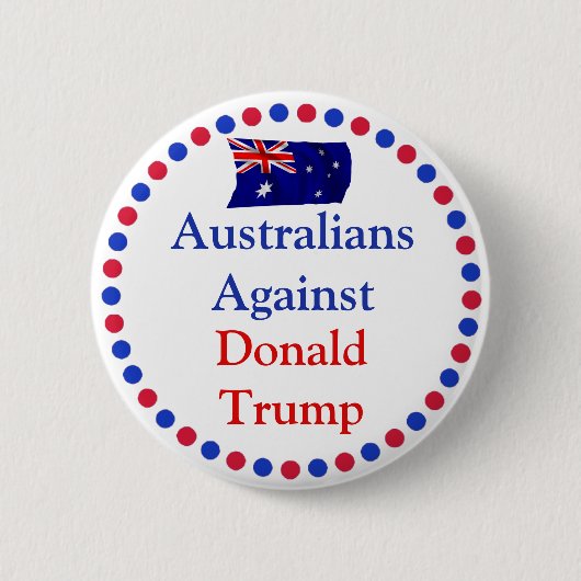 Australier gegen Donald Trump Button (Vorderseite)