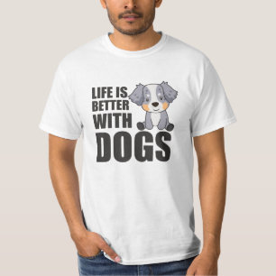 Australische Hirtenwelt ist besser mit Hunden T-Shirt