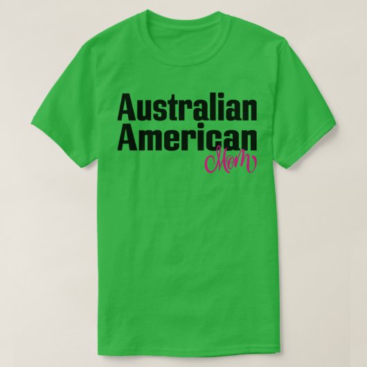Australische Mama 1 T-Shirt (Design vorne)