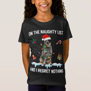 Australische Rinder-Hunde-Liste nicht aughty, und T-Shirt