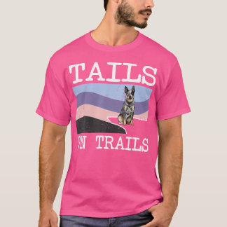 Australische Rinder Hunde Schwänze auf Wegen Funny T-Shirt