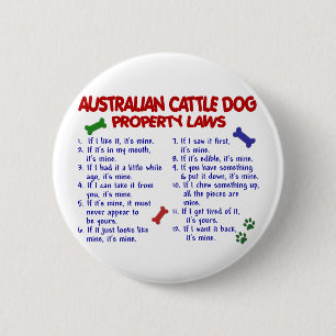 AUSTRALISCHE VIEH-HUNDeigentums-Gesetze 2 Button