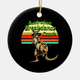 Australischer Breakdance Coach Hip Hop & Breakdanc Keramik Ornament