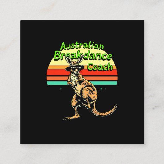 Australischer Breakdance Coach Hip Hop & Breakdanc Quadratische Visitenkarte (Vorderseite)