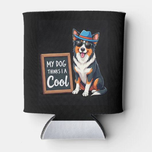 Australischer Hirte Mein Hund hält mich für Cool f Dosenkühler (Vorderseite)