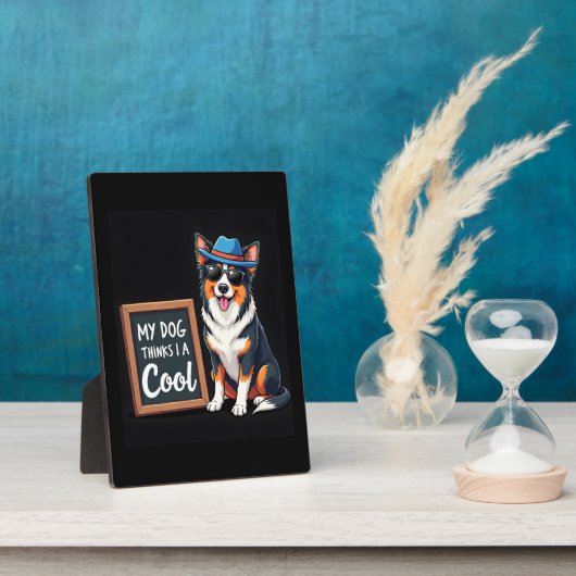 Australischer Hirte Mein Hund hält mich für Cool f Fotoplatte (Seite)