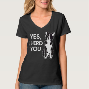 Australischer Hirtenhund I Herd You Mama Da T-Shirt