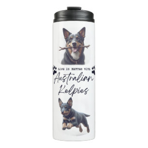 Australischer Kelpie-Hund "Das Leben ist besser mi Thermosbecher