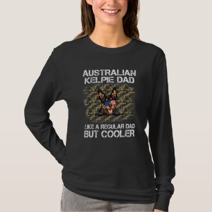 Australischer Kelpie-Vater wie ein regelmäßiger Va T-Shirt