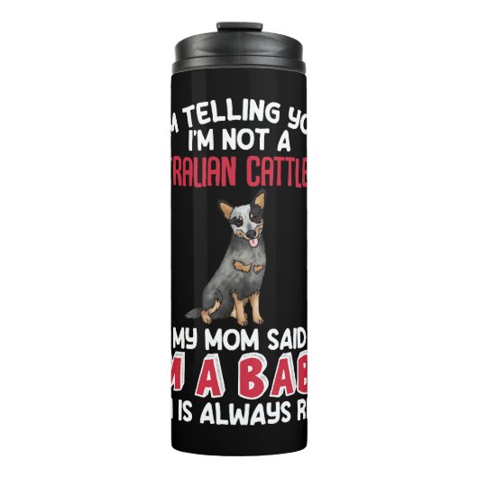 Australischer Rind Dog Funny Zitat Thermosbecher (Vorderseite)
