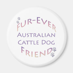 Australischer Rinder Dog Furever Magnet
