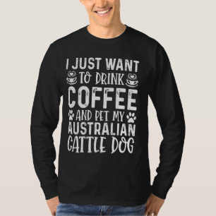 Australischer Rinderhundebesitzer Hundehund Hundeh T-Shirt