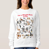 Australischer Schäfer "I'ma Wiggle-Hintern Sweatshirt (Vorderseite)