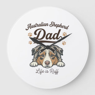 Australischer Schäferhund Vater Leben ist rau Vint Große Wanduhr