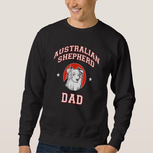 Australischer Shepherd-Vater Sweatshirt (Vorderseite)