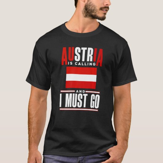 Austria Austrian Austria Flag Austria Is Calling T-Shirt (Vorderseite)