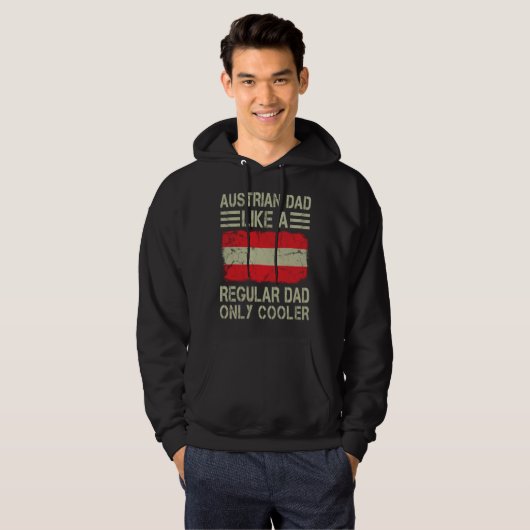 Austrian Dad Like a Regular Dad Only Cooler  Dad Hoodie (Vorne ganz)