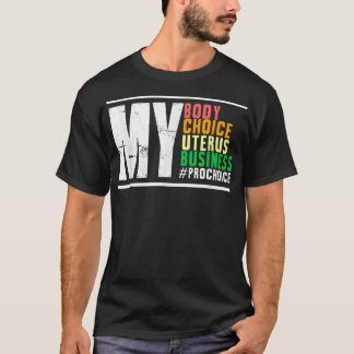 Auswahl der reproduktiven Rechte meines Körpers im T-Shirt