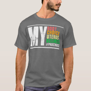Auswahl der reproduktiven Rechte meines Körpers im T-Shirt