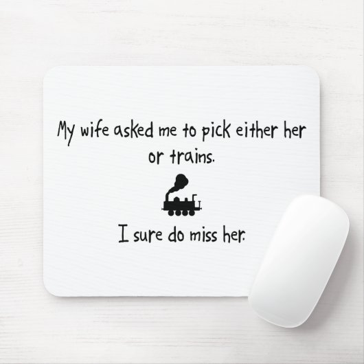 Auswahl-Ehefrau oder Züge Mousepad (Mit Mouse)