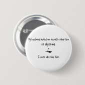 Auswahl Ehemann oder Skydiving Button (Vorne & Hinten)