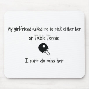 Auswahl-Freundin-oder Tischtennis Mousepad