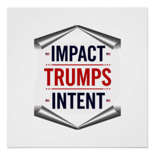 Auswirkung übertrumpft Absicht Poster
