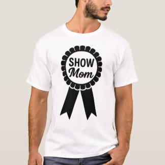 Auszeichnungsband-Show-Mom-T-Shirt T-Shirt