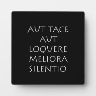 Aut tace aut loquere meliora silentio fotoplatte