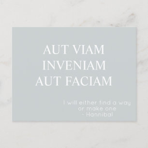 Aut Viam Inveniam Aut Faciam Postcard - Grau Postkarte