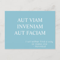 Aut Viam Inveniam Aut Faciam Postcard - Türkis