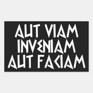 aut viam inveniam aut faciam rechteckiger aufkleber