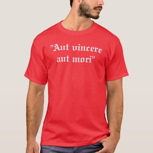 "Aut vincere aut mori" T-Shirt (Vorderseite)