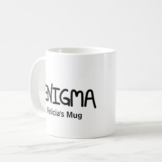Authentic Black Ink Hand Lettered Saying Enigma Kaffeetasse (Vorderseite Links)
